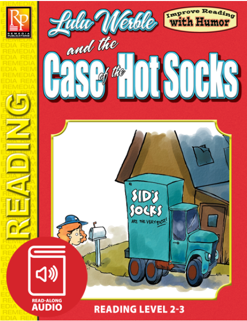 LuLu Werble & The Case of the The Hot Socks: Improve Reading with Humor Storybook & Read-Along Audio