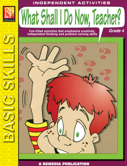 What Shall I Do Now, Teacher? - Grade 4 (eBook)