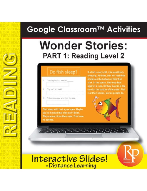 HIGH INTEREST READING Wonder Stories Lvl 2.1 Google Slides™ Distance Learning