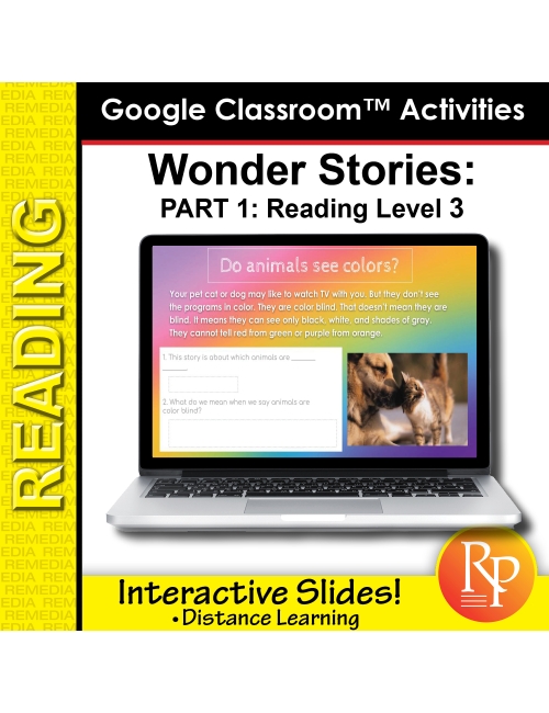 HIGH INTEREST READING Wonder Stories Level 3.1 Google Slides™ Distance Learning