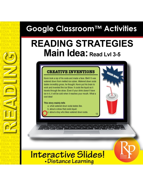 Google Classroom: Main Idea Reading Strategies (Rdg Lvl 3-5) Distance Learning