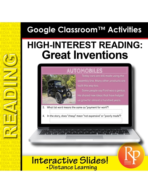 Google Slides - High Interest / Low Vocabulary Reading about GREAT INVENTIONS!