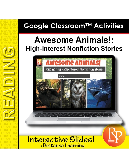 Google Slides: High Interest/Low Vocabulary Reading About AWESOME ANIMALS!