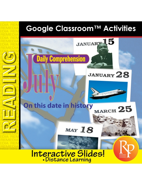 JULY - DAILY READING COMPREHENSION "This Day in History" Google Slide Lessons