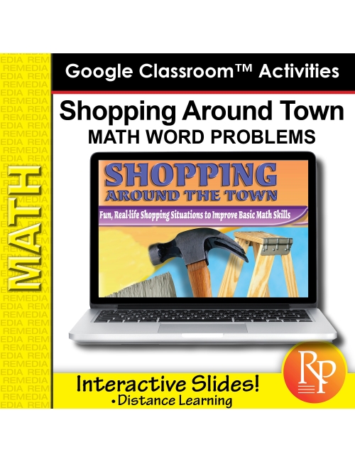 Google Slides: SHOPPING AROUND TOWN (Add Subtract Multiply Divide) Word Problems