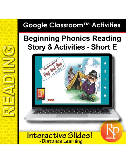 Beginning Phonics Reading - Story & Activities Google Classroom Slides Short e