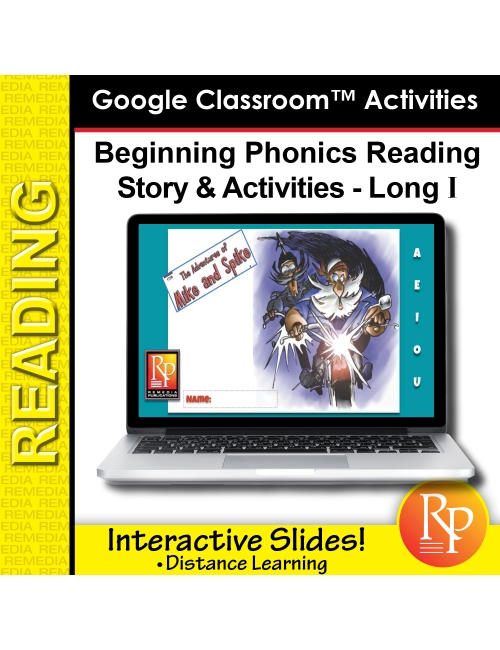 Beginning Phonics Reading - Story & Activities Google Classroom Slides Long i