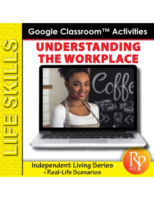 Google Slides: INDEPENDENT LIVING-UNDERSTANDING THE WORKPLACE: jobs, paychecks, co-workers...