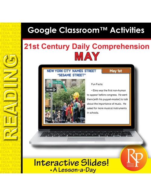 MAY 21st Century DAILY READING COMPREHENSION: Google Slides