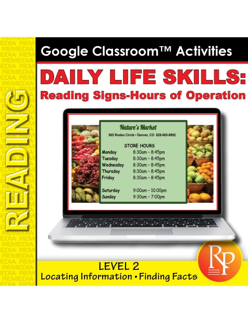 Daily Life Skills 2 GOOGLE: Reading & Understanding Signs & Hours Of Operation