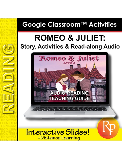 Google Slides: "Romeo and Juliet" Abridged Story, Activities & Read-along Audio