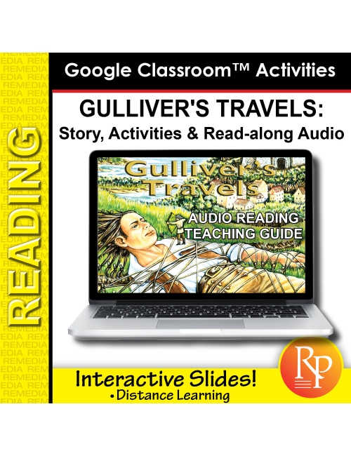 Google Slides "Gulliver's Travels" Abridged Story, Activities & Read-along Audio 