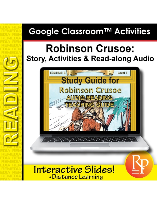 Google Slides: "Robinson Crusoe" Abridged Story, Activities & Read-along Audio