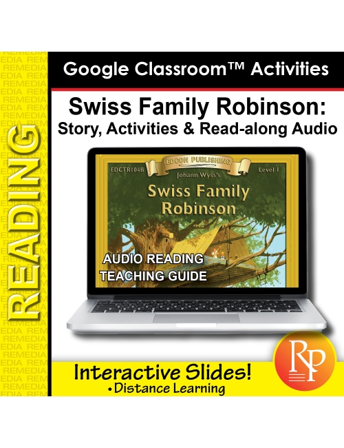 Google Slides: "Swiss Family Robinson" Abridged Story, Activities & Read-along Audio