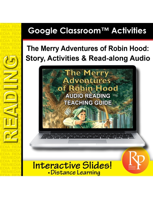 Google Slides: "The Merry Adventures of Robin Hood" Abridged Story, Activities & Read-along Audio