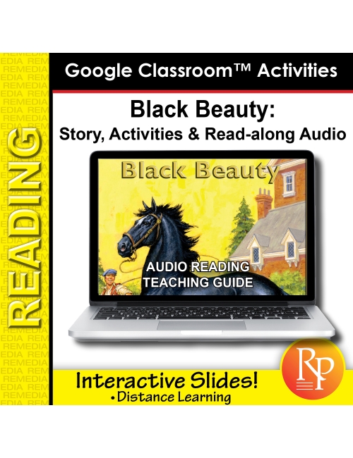 Google Slides: "Black Beauty" Abridged Story, Activities & Read-along Audio