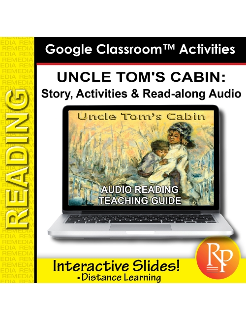 Google Slides: "Uncle Tom's Cabin" Abridged Story, Activities & Audio