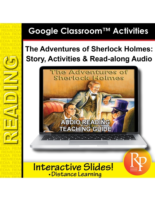 Google Slides: "The Adventures of Sherlock Holmes" Abridged Story, Activities & Audio