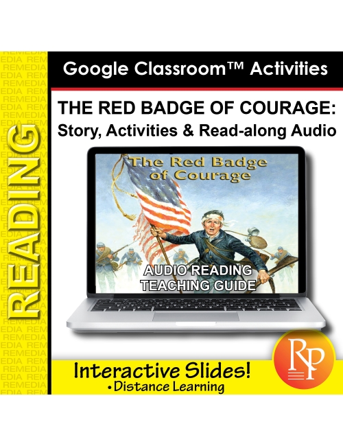 Google Slides: "The Red Badge of Courage" Abridged Story, Activities & Audio