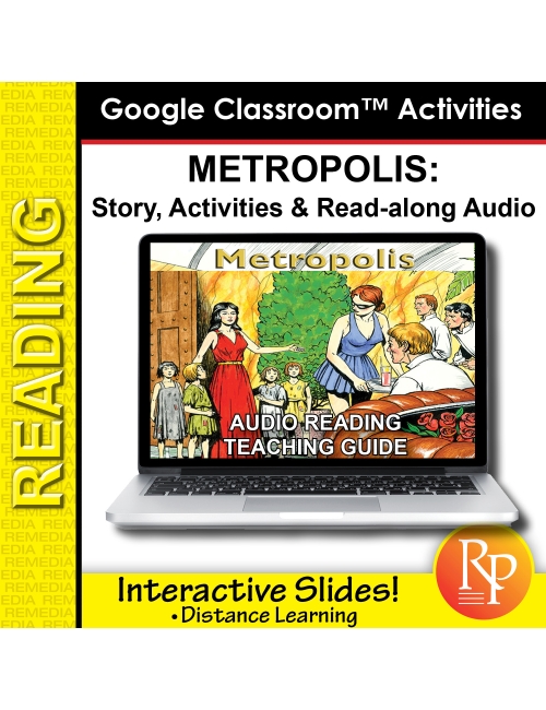 Google Slides: "Metropolis" Abridged Story, Activities & Audio