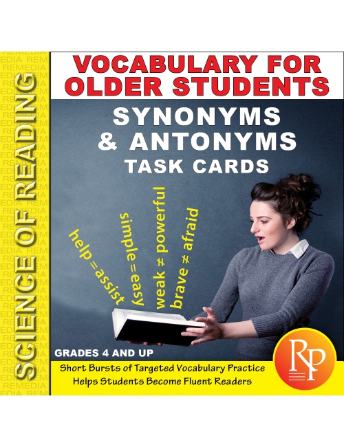 Science of Reading: Vocabulary for Older Students - Synonyms & Antonyms