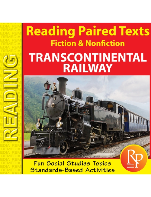 Transcontinental Railway - Social Studies - Paired Texts - Fiction/Nonfiction