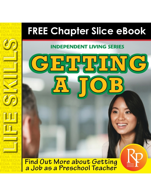 FREE! Getting A Job: Preschool Teacher - Independent Living - Life Skills