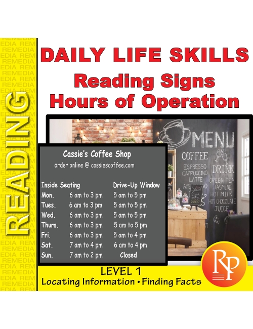 Daily Life Skills: Level 1 - Reading & Understanding Signs & Hours Of Operation