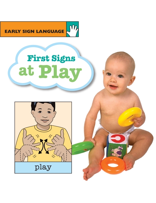 First Signs at Play: EARLY SIGN LANGUAGE