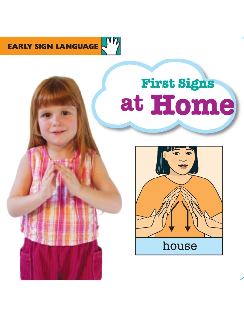 First Signs at Home: EARLY SIGN LANGUAGE