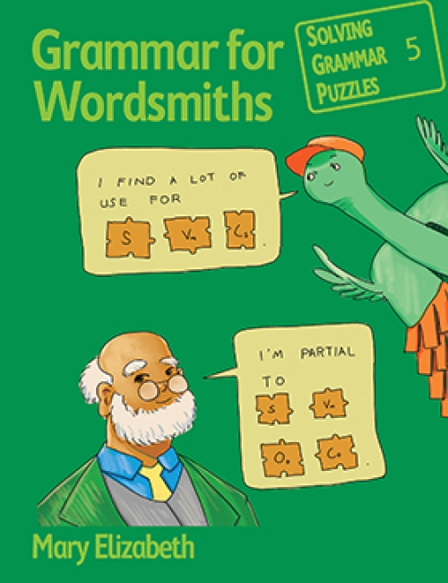 Grammar for Wordsmiths: Solving Grammar Puzzles Series - Book 5