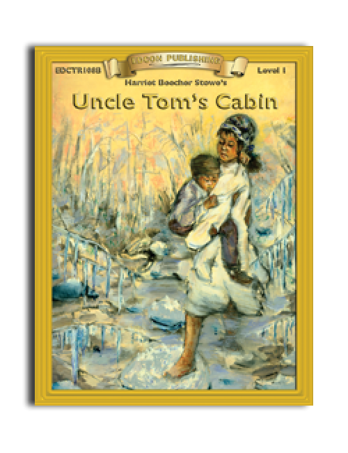 High-Interest/Low Readability Classics: Uncle Tom's Cabin