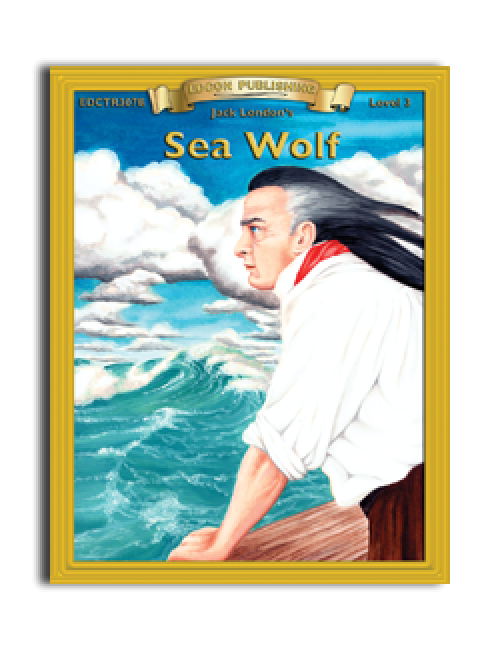 High-Interest/Low Readability Classics: Sea Wolf