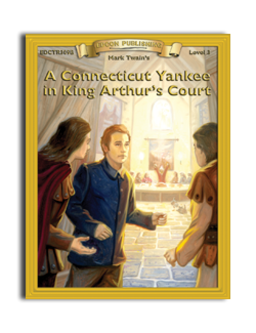 High-Interest/Low Readability Classics: A Connecticut Yankee in King Arthur's Court