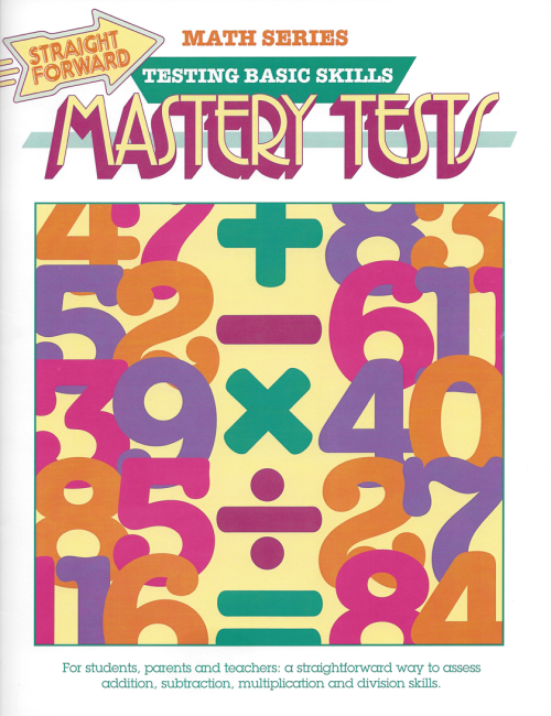 Mastery Tests: Straight Forward Math Series