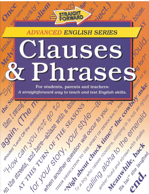 Clauses & Phrases: Advanced Straight Forward English Series