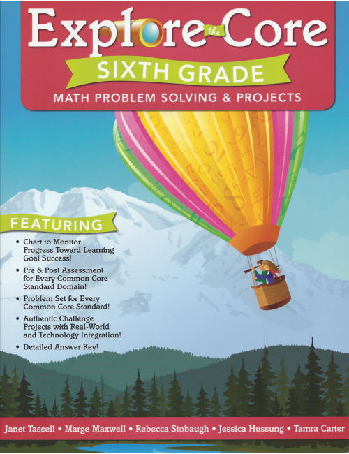 Explore the Core: Math Problem Solving & Projects (Grade 6)