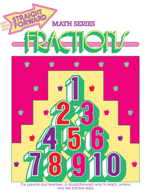 Fractions: Straight Forward Math Series