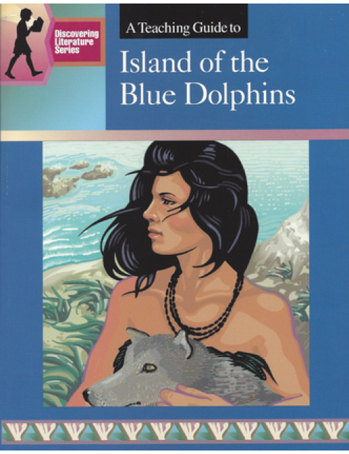 Island of the Blue Dolphins: Discovering Literature Teaching Guide