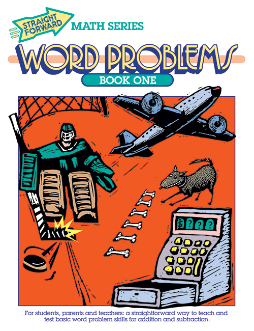 Word Problems Addition & Subtraction: Straight Forward Math Series (Book 1)