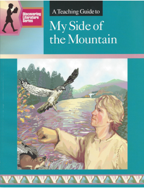 My Side of the Mountain: Discovering Literature Teaching Guide