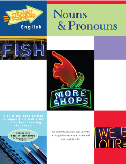 Nouns & Pronouns: Straight Forward English Language Arts Series