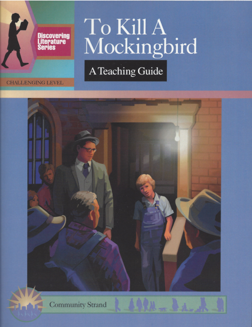 To Kill a Mockingbird: Discovering Literature Teaching Guide