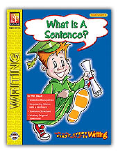 First Steps in Writing: What Is A Sentence?